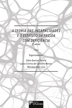 Livro A Teoria das Incapacidades e o Estatuto da Pessoa com Deficência - Resumo, Resenha, PDF, etc.