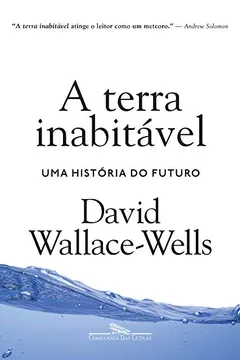 Livro A terra inabitável: Uma história do futuro - Resumo, Resenha, PDF, etc.
