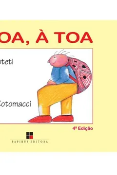 Livro À Toa, à Toa - Resumo, Resenha, PDF, etc.