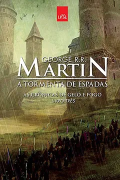 Livro A Tormenta de Espadas. As Crônicas de Gelo e Fogo - Livro 3 - Resumo, Resenha, PDF, etc.