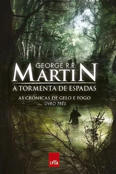 Livro A Tormenta de Espadas. As Crônicas de Gelo e Fogo - Volume 3 - Resumo, Resenha, PDF, etc.