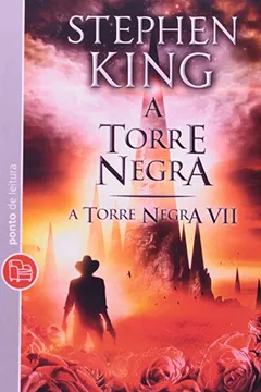 Livro A Torre Negra - Volume 7. Coleção A Torre Negra - Resumo, Resenha, PDF, etc.