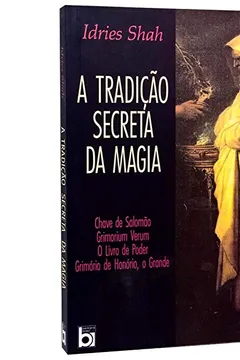 Livro A Tradicao Secreta Da Magia - Resumo, Resenha, PDF, etc.