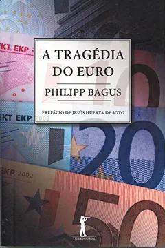 Livro A Tragédia do Euro - Resumo, Resenha, PDF, etc.