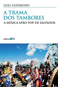 Livro A Trama dos Tambores - Resumo, Resenha, PDF, etc.