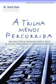 Livro A Trilha Menos Percorrida - Resumo, Resenha, PDF, etc.