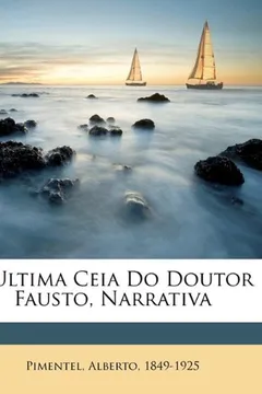 Livro A Ultima Ceia Do Doutor Fausto, Narrativa - Resumo, Resenha, PDF, etc.