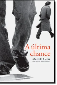 Livro A Última Chance - Resumo, Resenha, PDF, etc.