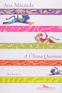 Livro A Última Quimera - Resumo, Resenha, PDF, etc.