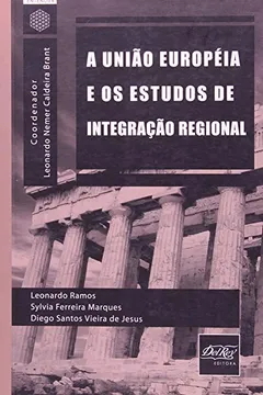 Capa do livro A União Europeia e os Estudos de Integração Regional