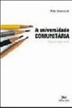 Livro A Universidade Comunitária - Resumo, Resenha, PDF, etc.