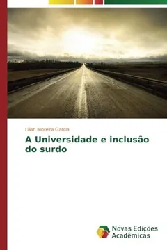 Livro A Universidade e inclusão do surdo - Resumo, Resenha, PDF, etc.