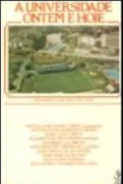 Livro A Universidade Ontem E Hoje - Resumo, Resenha, PDF, etc.