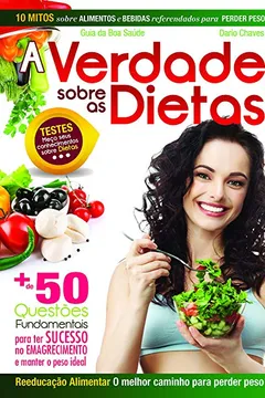 Livro A Verdade Sobre as Dietas - Resumo, Resenha, PDF, etc.