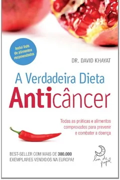 Livro A Verdadeira Dieta Anticâncer - Resumo, Resenha, PDF, etc.
