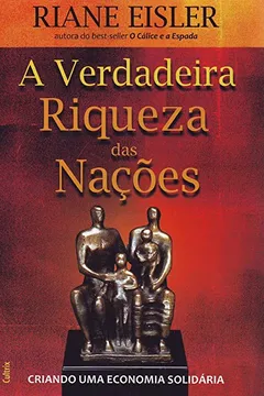 Livro A Verdadeira Riqueza das Nações - Resumo, Resenha, PDF, etc.