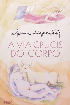 Livro A Via Crucis do Corpo - Resumo, Resenha, PDF, etc.