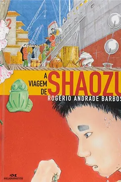 Livro A Viagem De Shaozu - Resumo, Resenha, PDF, etc.