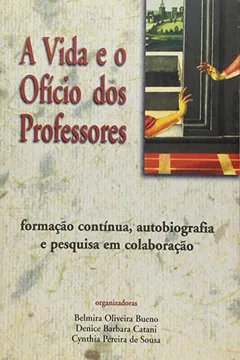 Livro A Vida e o Oficio dos Professores - Resumo, Resenha, PDF, etc.