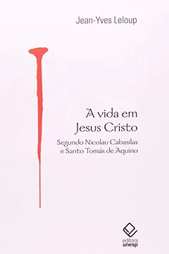 Livro A Vida em Jesus Cristo - Resumo, Resenha, PDF, etc.