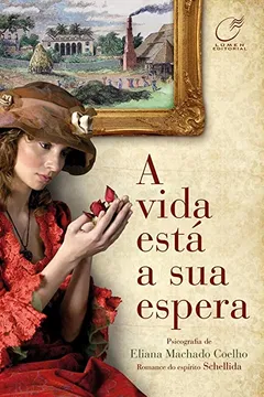 Livro A Vida Está a Sua Espera - Resumo, Resenha, PDF, etc.