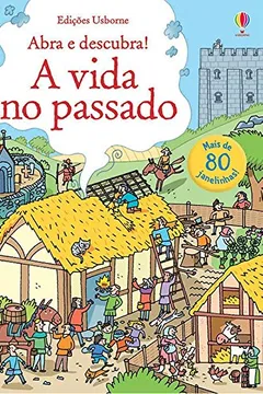 Livro A Vida no Passado. Abra e Descubra! - Resumo, Resenha, PDF, etc.