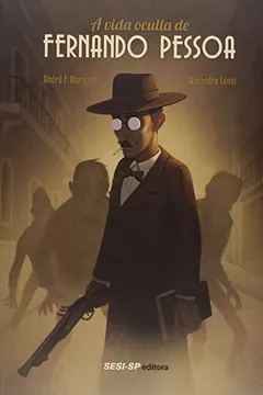Livro A Vida Oculta de Fernando Pessoa - Resumo, Resenha, PDF, etc.