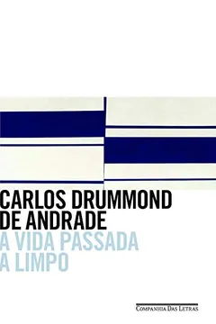 Livro A Vida Passada A Limpo - Resumo, Resenha, PDF, etc.