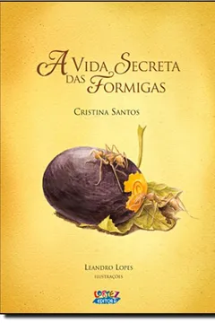 Livro A Vida Secreta das Formigas - Resumo, Resenha, PDF, etc.