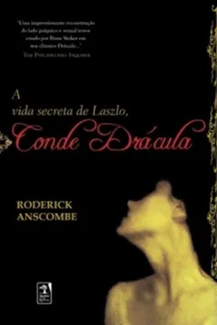 Livro A Vida Secreta De Laszo, Conde Dracula - Resumo, Resenha, PDF, etc.