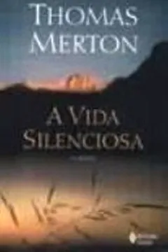 Livro A Vida Silenciosa - Resumo, Resenha, PDF, etc.