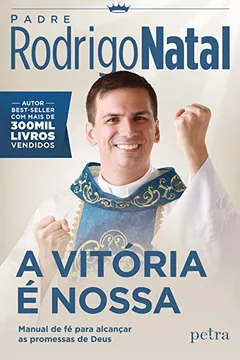 Livro A Vitória é Nossa. Manual de fé para alcançar as promessas de Deus - Resumo, Resenha, PDF, etc.