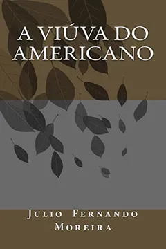 Capa do livro A Viuva Do Americano