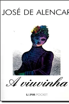 Livro A Viuvinha - Coleção L&PM Pocket - Resumo, Resenha, PDF, etc.