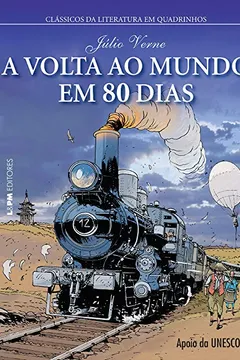 Livro A Volta ao Mundo em 80 Dias. Quadrinhos - Resumo, Resenha, PDF, etc.