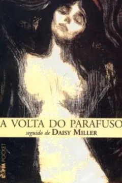 Livro A Volta Do Parafuso Seguido De Daisy Miller - Coleção L&PM Pocket - Resumo, Resenha, PDF, etc.