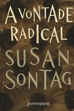 Livro A Vontade Radical - Resumo, Resenha, PDF, etc.