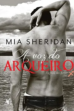 Livro A Voz do Arqueiro - Resumo, Resenha, PDF, etc.