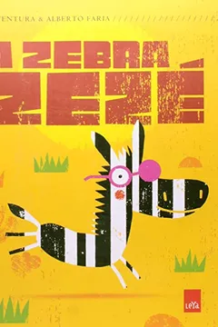 Livro A Zebra Zezé - Resumo, Resenha, PDF, etc.