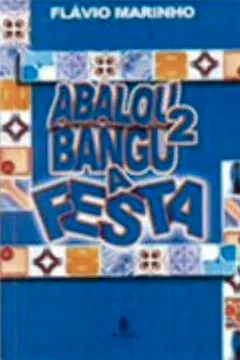 Livro Abalou Bangu 2 A Festa - Resumo, Resenha, PDF, etc.