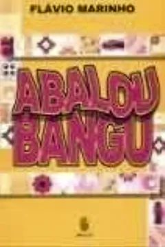 Livro Abalou Bangu - Resumo, Resenha, PDF, etc.
