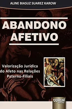 Livro Abandono Afetivo - Resumo, Resenha, PDF, etc.