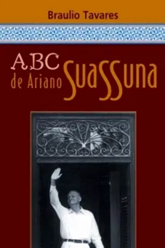 Livro ABC de Ariano Suassuna - Resumo, Resenha, PDF, etc.
