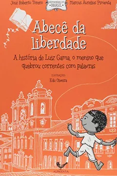 Livro Abecê da Liberdade - Resumo, Resenha, PDF, etc.