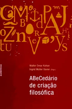 Livro ABeCedário de Criação Filosófica - Resumo, Resenha, PDF, etc.