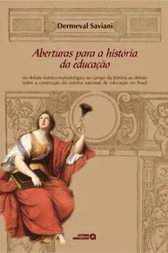 Capa do livro Aberturas Para a História da Educação. Do Debate Teórico-Metodológico no Campo da História ao Debate Sobre a Construção do Sistema Nacional de Educação no Brasil