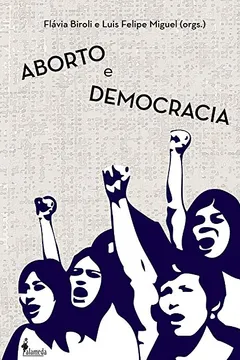 Livro Aborto e Democracia - Resumo, Resenha, PDF, etc.