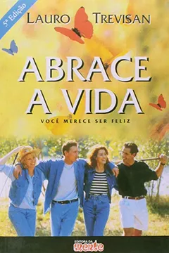 Livro Abrace a Vida - Resumo, Resenha, PDF, etc.
