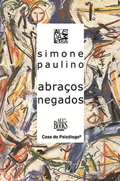 Livro Abraços Negados - Resumo, Resenha, PDF, etc.