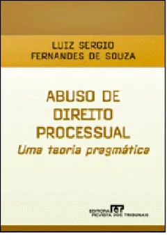 Livro Abuso De Direito Processual - Resumo, Resenha, PDF, etc.